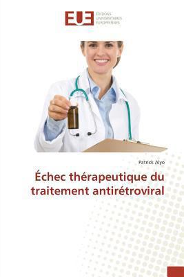 Échec Thérapeutique Du Traitement Antirétroviral [French] 3841675115 Book Cover