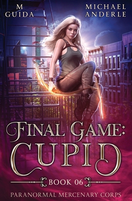 Final Game: Cupid: Paranormal Mercenary Corps B... B0CK3H514Z Book Cover