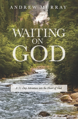 Waiting on God: A 31-Day Adventure into the Hea... B0BJHF2T1N Book Cover