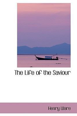 The Life of the Saviour 1103172522 Book Cover