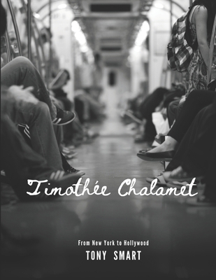 The Timothée Chalamet Story.: From New York to ...            Book Cover