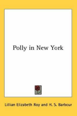 Polly in New York 1417900687 Book Cover