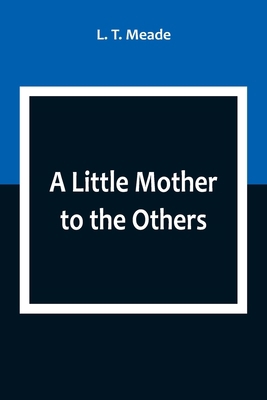 A Little Mother to the Others 9357092889 Book Cover