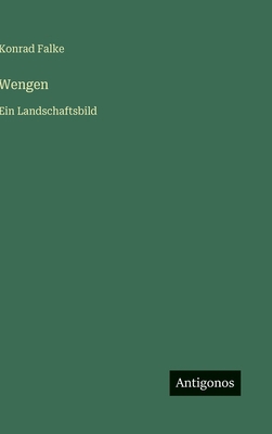 Wengen: Ein Landschaftsbild [German] 3563428565 Book Cover