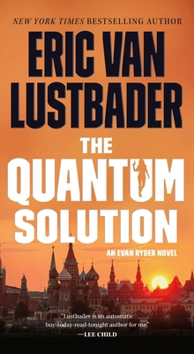 The Quantum Solution: An Evan Ryder Novel 1250839157 Book Cover