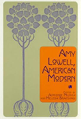 Amy Lowell, American Modern 0813533562 Book Cover