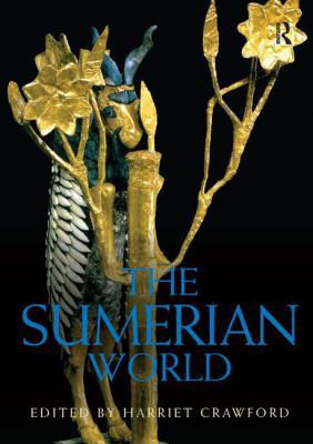 The Sumerian World 1138238635 Book Cover