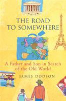 The Road To Somewhere 0099464977 Book Cover