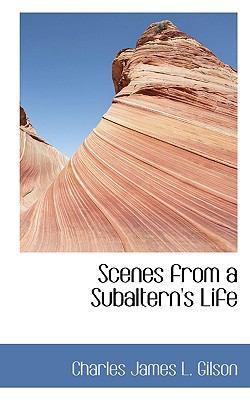 Scenes from a Subaltern's Life 1117599213 Book Cover
