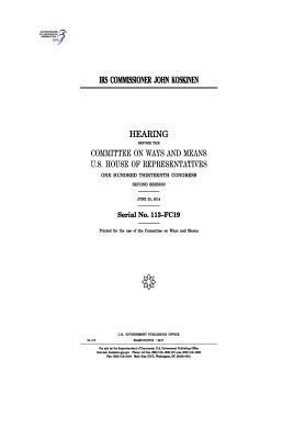 IRS Commissioner John Koskinen: hearing before ... 1974652033 Book Cover