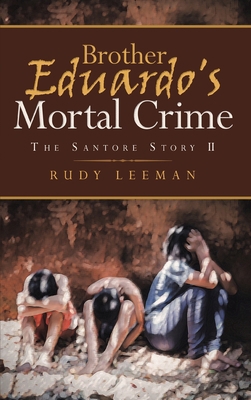 Brother Eduardo's Mortal Crime: The Santore Sto... 195188695X Book Cover