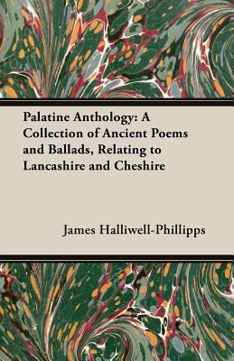 Palatine Anthology: A Collection of Ancient Poe... 1473310377 Book Cover