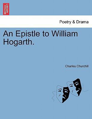 An Epistle to William Hogarth. 1241015589 Book Cover