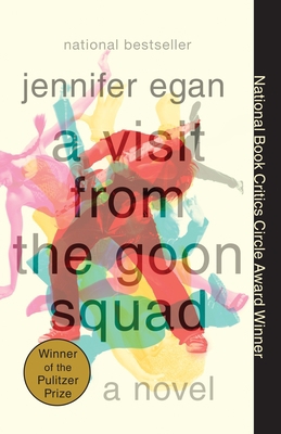 A Visit from the Goon Squad: Pulitzer Prize Winner 0307477479 Book Cover