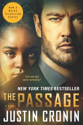 The Passage (TV Tie-In): A Novel (Book One of t... 0385693702 Book Cover