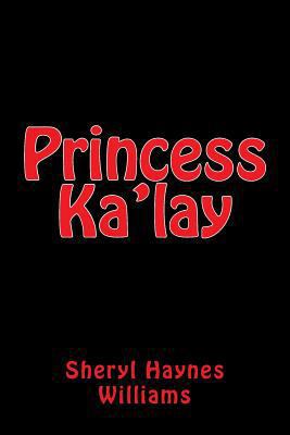 Princess Ka'lay 1499324286 Book Cover