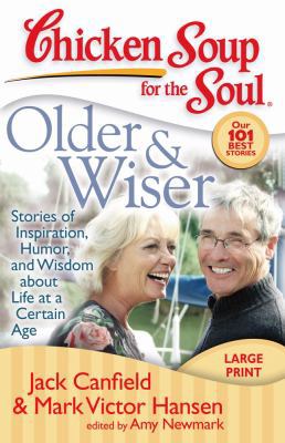 Older & Wiser: Stories of Inspiration, Humor, a... [Large Print] 1935096176 Book Cover
