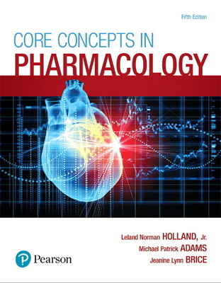 Core Concepts in Pharmacology 0134514165 Book Cover
