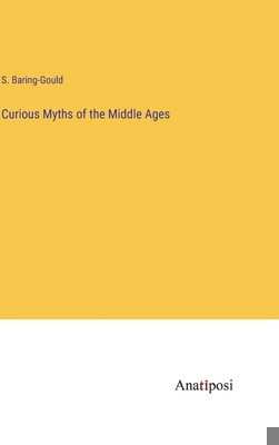 Curious Myths of the Middle Ages 3382807912 Book Cover