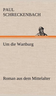 Um Die Wartburg [German] 3847266551 Book Cover