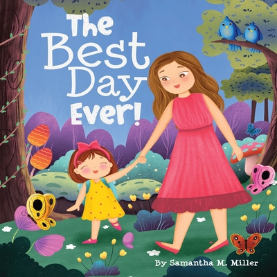 The Best Day Ever! B0DB1R7HLX Book Cover