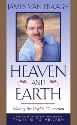 Heaven and Earth - Making the Psychic Connection B00191O9XS Book Cover