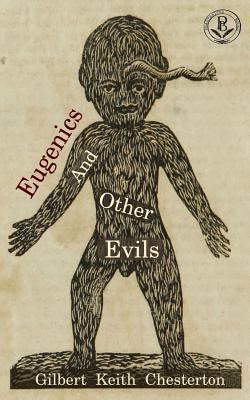 Eugenics and Other Evils 198500786X Book Cover
