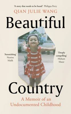 Beautiful Country: A Memoir of An Undocumented ... 024151469X Book Cover