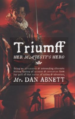 Triumff: Her Majesty's Hero. Dan Abnett 0007327692 Book Cover