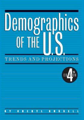 Demographics of the United States: Trends and P... 1937737004 Book Cover