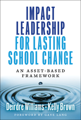 Impact Leadership for Lasting School Change: An... 0807787825 Book Cover