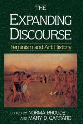 The Expanding Discourse: Feminism And Art History 0064302075 Book Cover