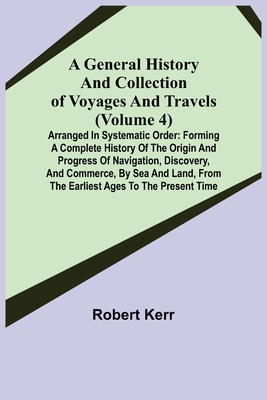 A General History and Collection of Voyages and... 9355750056 Book Cover