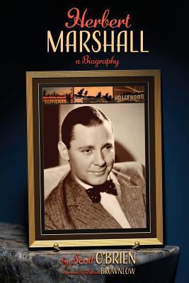 Herbert Marshall: A Biography 1629332615 Book Cover