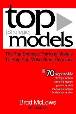 Top Strategic Models: The Top Strategic Thinkin... 0976691302 Book Cover