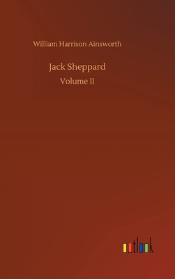 Jack Sheppard 3734079357 Book Cover