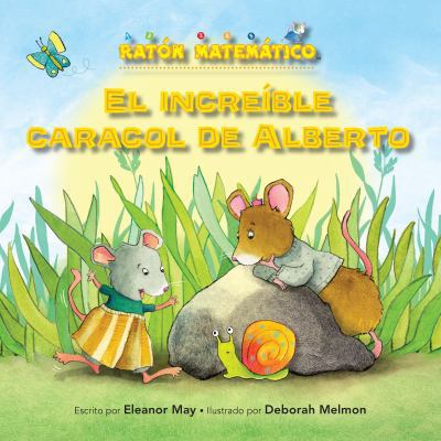 El Incre?ble Caracol de Alberto (Albert's Amazi... [Spanish] 1575658763 Book Cover