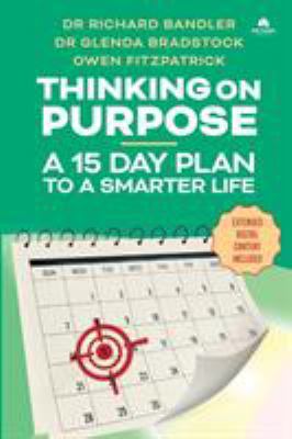 Thinking on Purpose: A 15 Day Plan to a Smarter... 0998716731 Book Cover