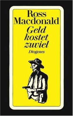 Geld kostet zuviel. [German] 3257208693 Book Cover
