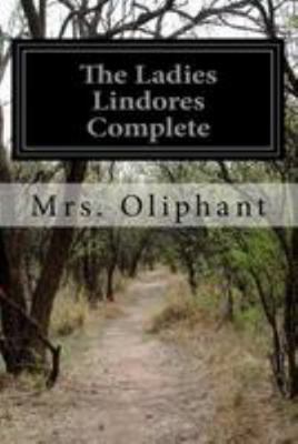 The Ladies Lindores Complete 1530909317 Book Cover