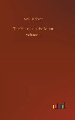 The House on the Moor 373268816X Book Cover