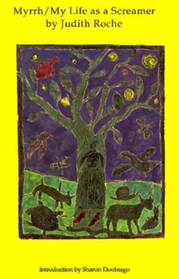 Myrrh/ My Life as a Screamer 0930773306 Book Cover