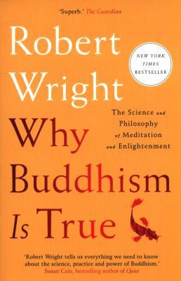 Why Buddhism Is True 1982111607 Book Cover