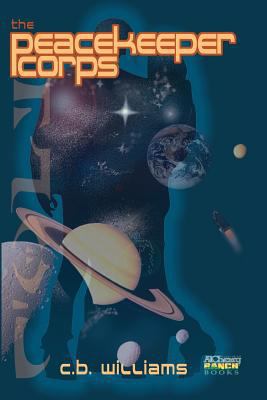 The PeaceKeeper Corps 0988181444 Book Cover