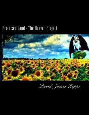 Promised Land - The Heaven Project 149273635X Book Cover