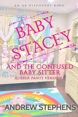 Baby Stacey and the Confused Babysitter (Rubber...            Book Cover