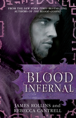 Blood Infernal (Blood Gospel Book III) [Paperba... 140912052X Book Cover
