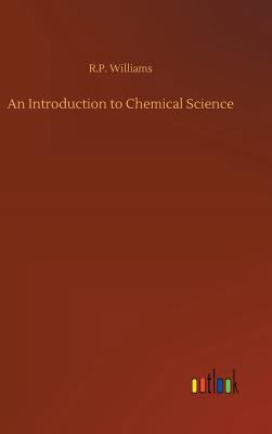 An Introduction to Chemical Science 3732660605 Book Cover