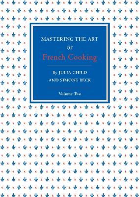 Mastering the Art of French Cooking Volume 2. B004W0J636 Book Cover