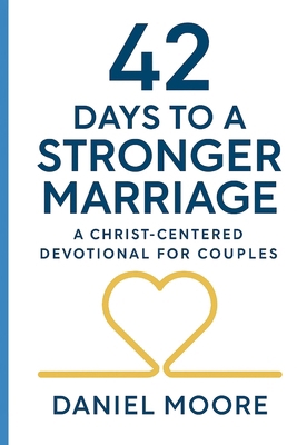 42 Days to a Stronger Marriage B0G34FY95W Book Cover